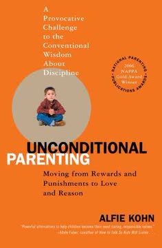 Unconditional Parenting Summary