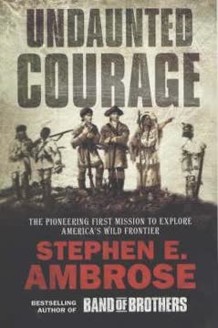 Undaunted Courage Summary