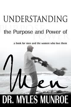 Understanding The Purpose And Power Of Men Summary