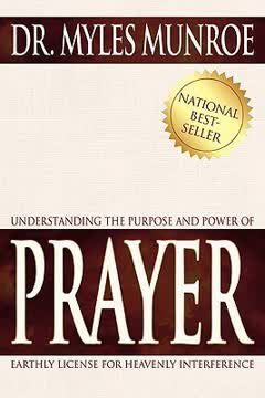 Understanding The Purpose And Power Of Prayer Summary