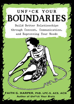 Unfuck Your Boundaries Summary