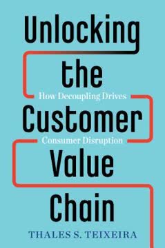 Unlocking the Customer Value Chain Summary