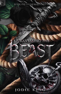 Unravelling the Beast Summary