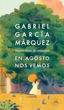 En agosto nos vemos Summary