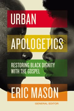 Urban Apologetics Summary