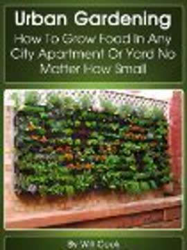 Urban Gardening Summary