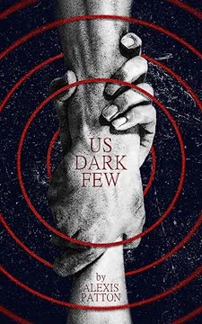 Us Dark Few Summary