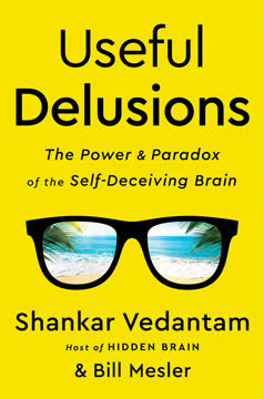 Useful Delusions Summary
