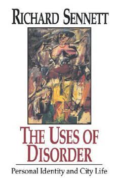 The Uses of Disorder Summary