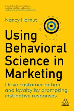 Using Behavioral Science in Marketing Summary