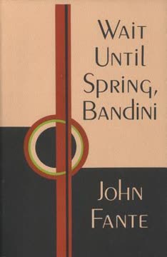 Wait Until Spring, Bandini Summary