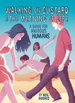 Walking on Custard &amp; the Meaning of Life Summary