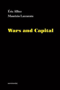 Wars and Capital (Semiotext Summary