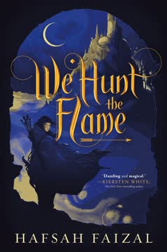 We Hunt the Flame Summary