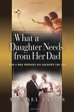 What a Daughter Needs From Her Dad Summary