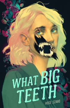 What Big Teeth Summary