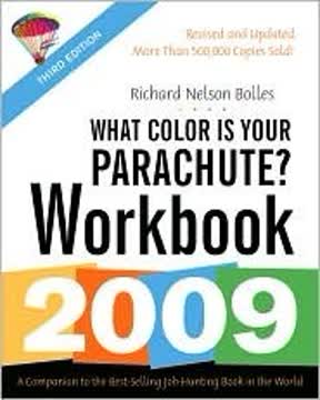 What Color Is Your Parachute? Workbook, 2009 Summary