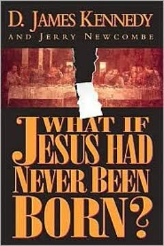 What If Jesus Had Never Been Born? The Positive Impact of Christianity in History Summary