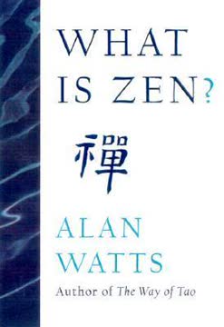What Is Zen? Summary