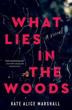 What Lies in the Woods Summary
