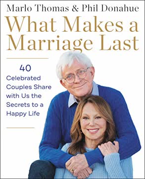 What Makes a Marriage Last Summary