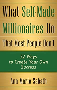 What Self-Made Millionaires Do That Most People Don&#039;t Summary