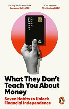What They Don&#039;t Teach You About Money Summary