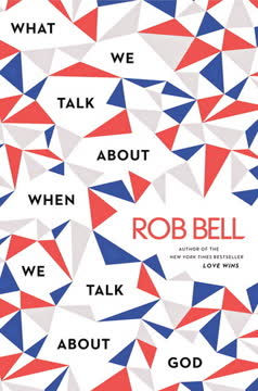 What We Talk about When We Talk about God Summary