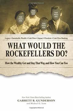 What Would the Rockefellers Do? Summary