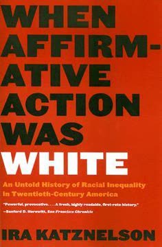 When Affirmative Action Was White Summary