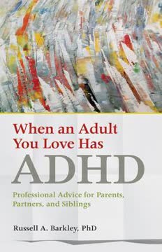 When an Adult You Love Has ADHD Summary