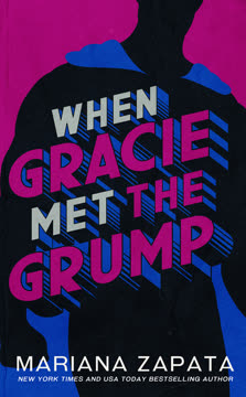 When Gracie Met the Grump Summary