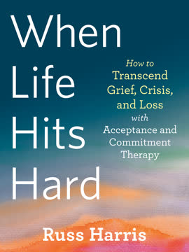 When Life Hits Hard Summary