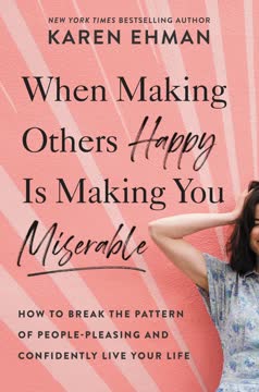 When Making Others Happy Is Making You Miserable Summary