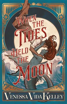 When the Tides Held the Moon Summary