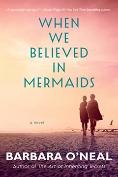 When We Believed in Mermaids Summary