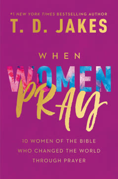 When Women Pray Summary