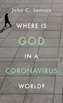 Where is God in a Coronavirus World? Summary