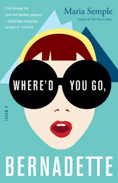 Where&#039;d You Go, Bernadette Summary