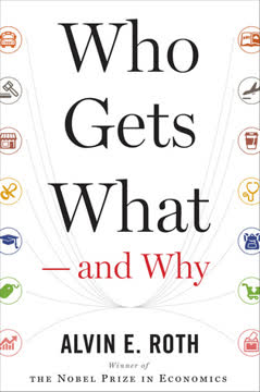 Who Gets What ― and Why Summary
