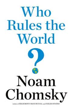 Who Rules the World? Summary