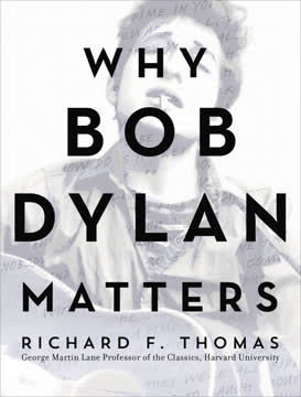 Why Bob Dylan Matters Summary