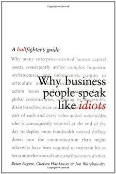 Why Business People Speak Like Idiots Summary