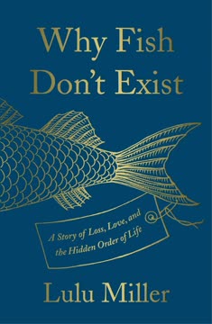 Why Fish Don’t Exist Summary