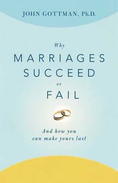 Why Marriages Succeed or Fail Summary