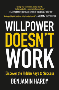 Willpower Doesn&#039;t Work Summary