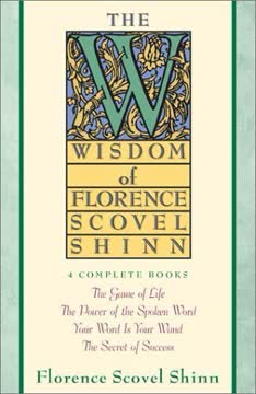 The Wisdom of Florence Scovel Shinn Summary