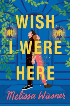 Wish I Were Here Summary