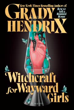 Witchcraft for Wayward Girls Summary