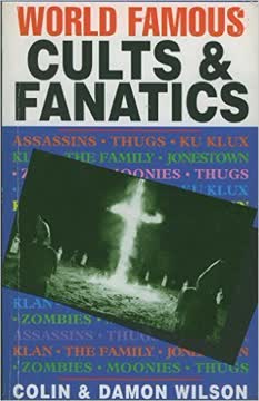 World Famous Cults and Fanatics Summary